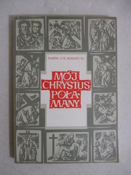 Mój Chrystus połamany
