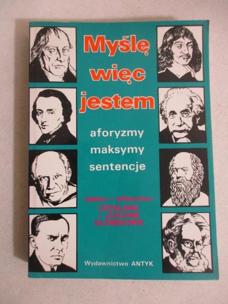 Glenskowie Czesława i Joachim -  Myślę więc jestem... Aforyzmy, maksymy, sentencje