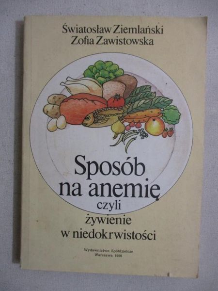 Sposób na anemię czyli żywienie w niedokrwistości