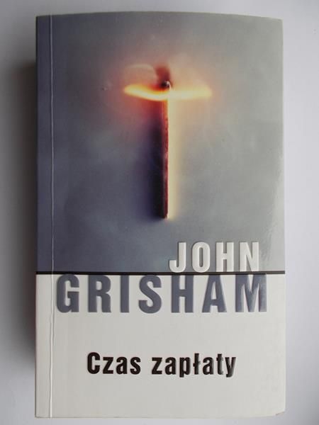 Grisham John - Czas zapłaty