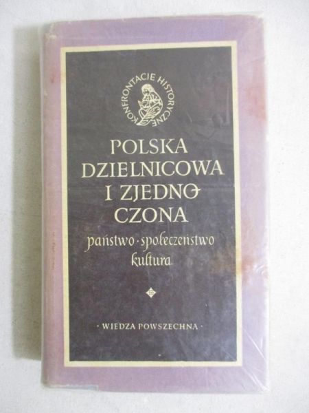 Polska dzielnicowa i zjednoczona