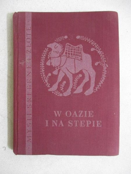 ( red.) - W oazie i na stepie