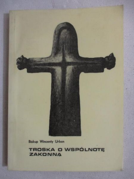 Troska o wspólnotę zakonną