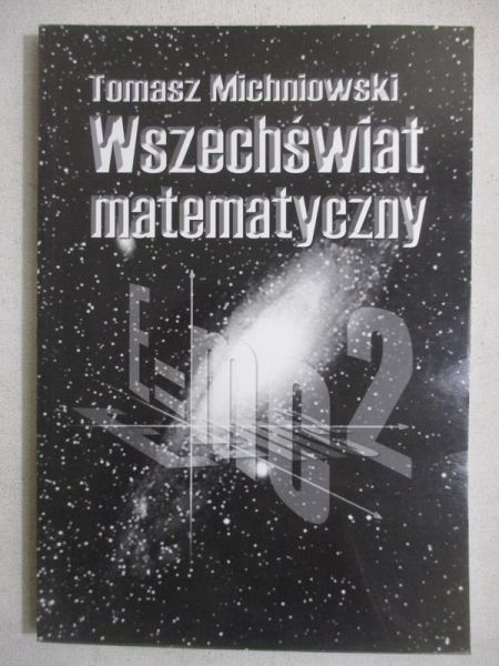 Michnikowski Tomasz - Wszechświat matematyczny