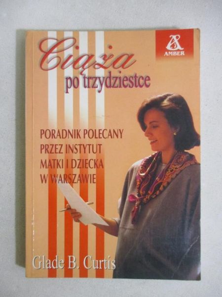 Curtis Glade B. - Ciąża po trzydziestce