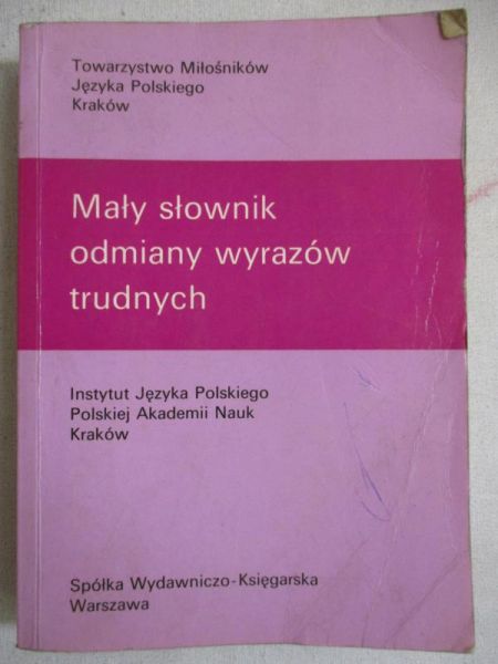 Mały słownik odmiany wyrazów trudnych