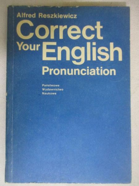 Reszkiewicz Alfred - Correct your English Pronunciation