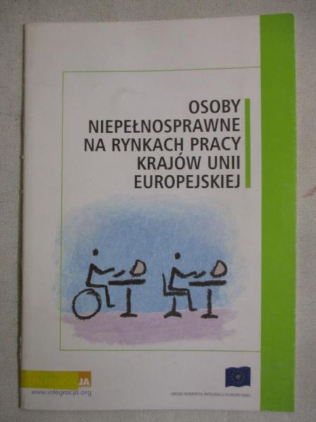 Osoby niepełnosprawne na rynkach pracy krajów Unii Europejskiej