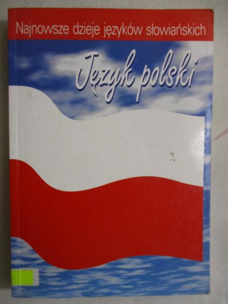 Gajda Stanisław (red.) - Najnowsze dzieje języków słowiańskich: Język polski