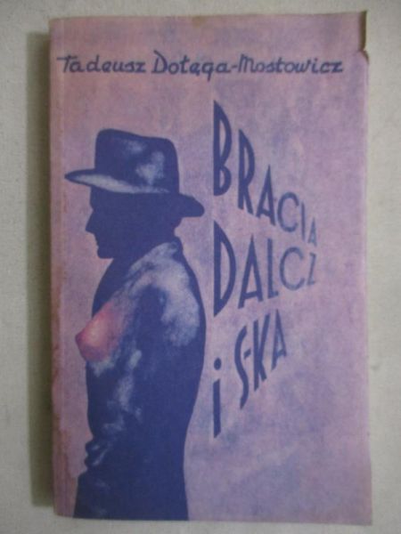 Dołęga-Mostowicz Tadeusz - Bracia Dalcz i S-ka Tom II