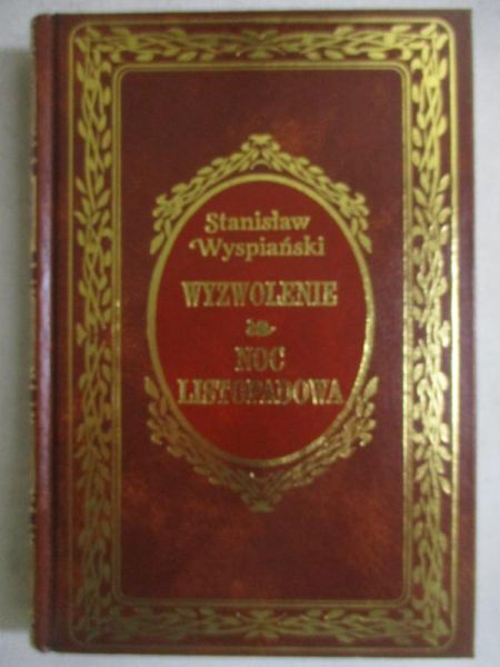 Wyzwolenie, Noc listopadowa