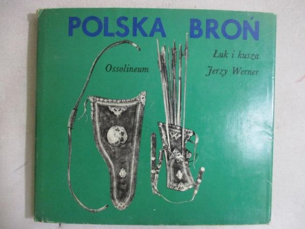 Polska broń. Łuk i kusza
