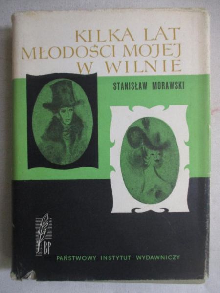 Kilka lat młodości mojej w Wilnie (1818-1825)