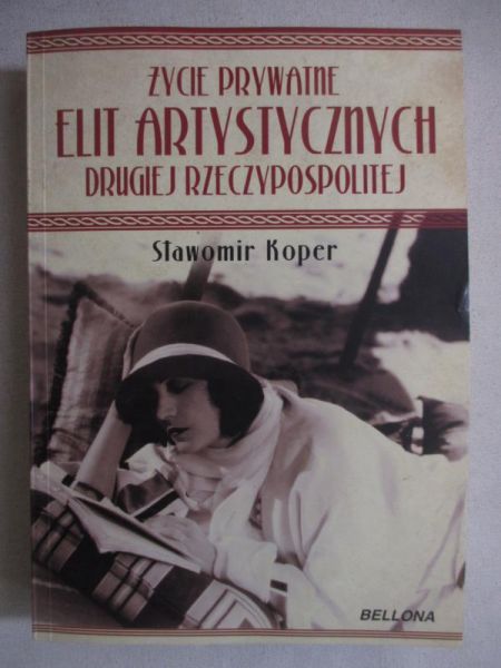 Życie prywatne elit artystycznych Drugiej Rzeczypospolitej