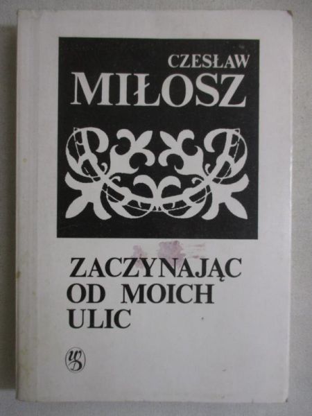 Zaczynając od moich ulic