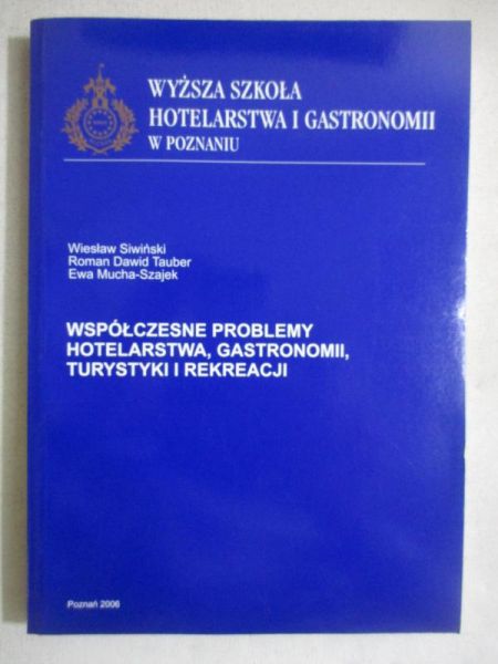 Współczesne problemy hotelarstwa, gastronomii, turystyki i rekreacji