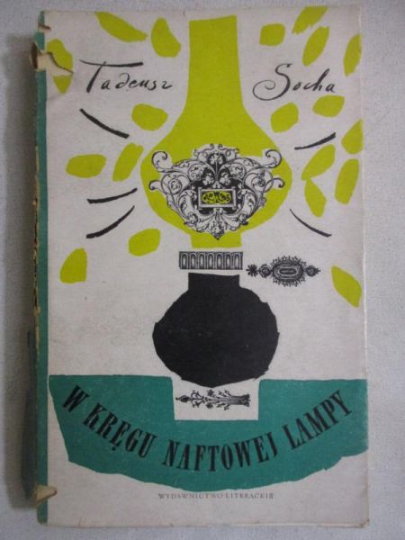 W kręgu naftowej lampy