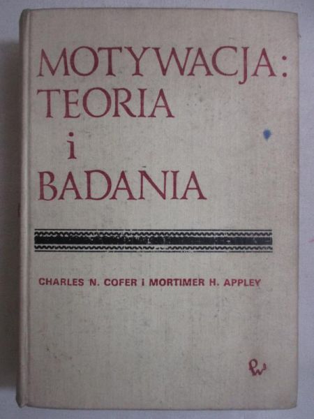 Motywacja. Teoria i badania