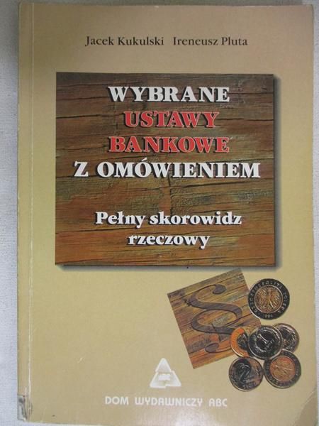 Wybrane ustawy bankowe z omówieniem