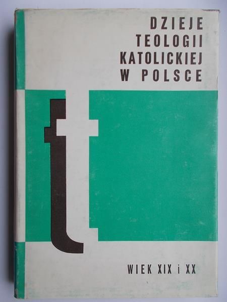 Dzieje teologii katolickiej w Polsce, Tom III, Część II