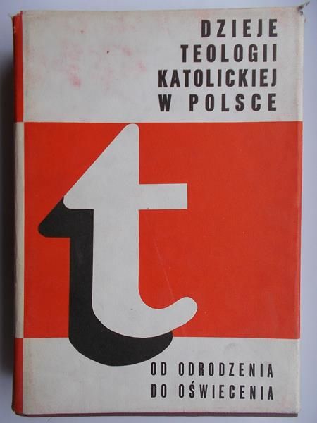 Dzieje teologii katolickiej w Polsce, tom II część 2