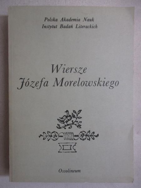Aleksandrowska Elżbieta (opr.) - Wiersze Józefa Morelowskiego