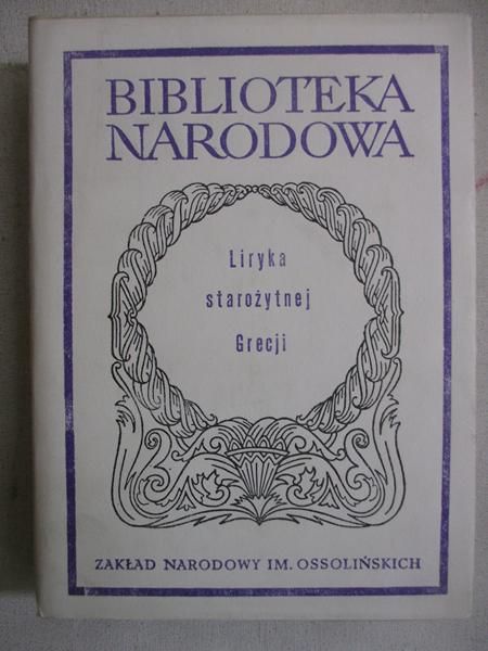Danielewicz Jerzy (opr.) - Liryka starożytnej Grecji, BN