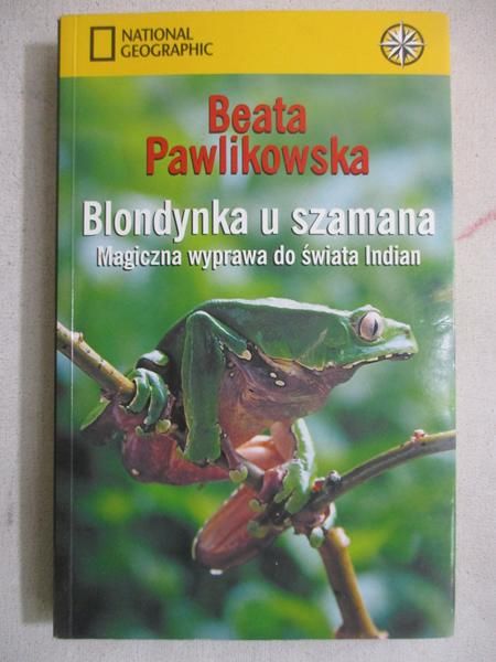 Pawlikowska Beata - Blondynka u szamana