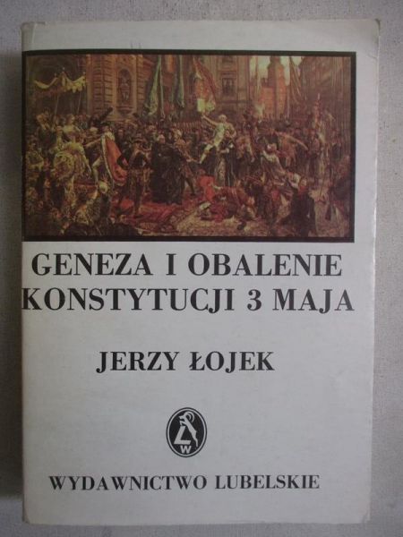 Geneza i obalenie konstytucji 3 maja