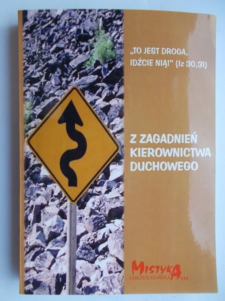 „To jest droga, idźcie nią!”