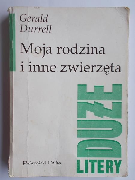 Durrell Gerald - Moja rodzina i inne zwierzęta