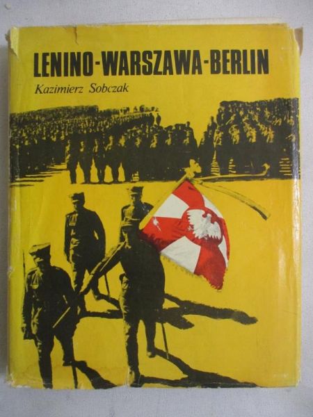 Lenino. Warszawa. Berlin