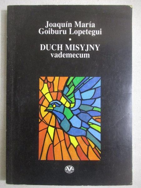 Joaquin Maria - Duch misyjny. Vademecum