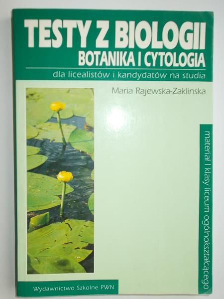 Testy z biologii botanika i cytologia