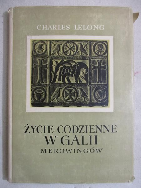 Życie codzienne w Galii Merowingów