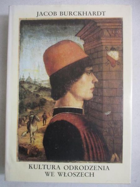 Burckhardt Jacob - Kultura Odrodzenia we Włoszech