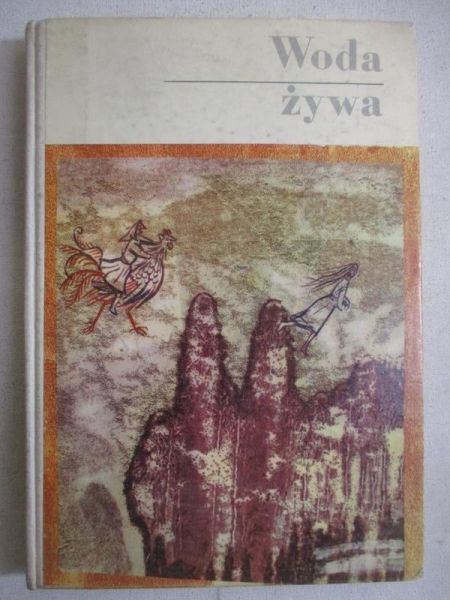 Woda żywa. Baśnie pisarzy polskich