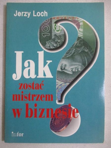 Jak zostać mistrzem w biznesie