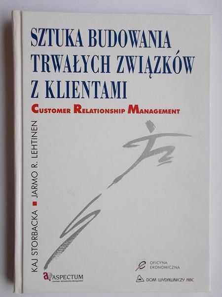 Sztuka budowania trwałych związków z klientami