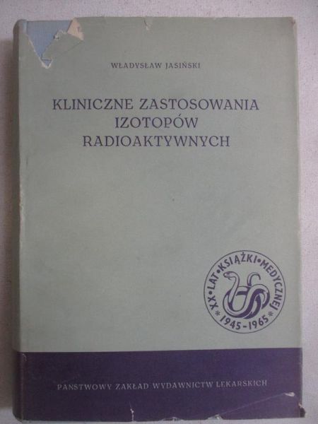 Kliniczne zastosowania izotopów radioaktywnych