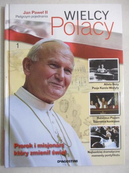 Wielcy Polacy. Jan Paweł II