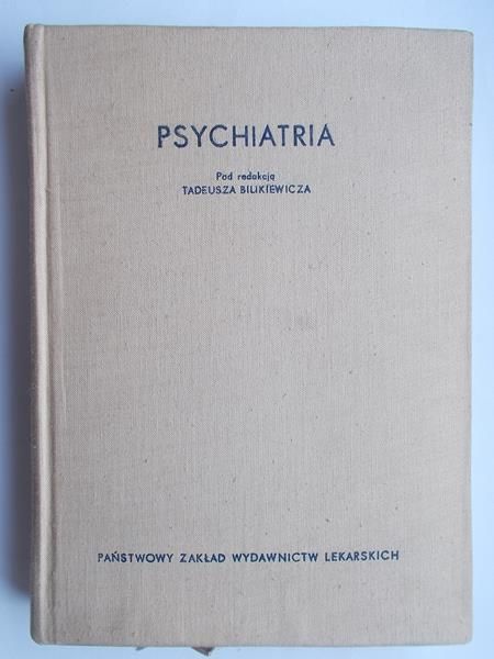 Bilikiewicz Tadeusz - Psychiatria