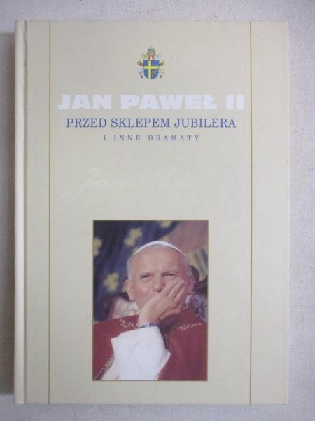 Jan Paweł II - Przed sklepem jubilera i inne dramaty