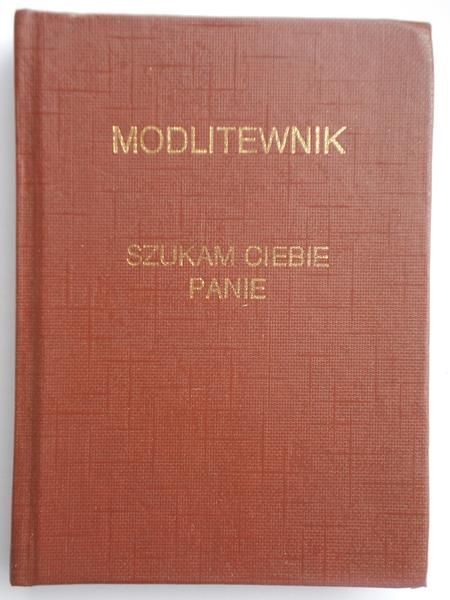 zukam Ciebie panie -Modlitewnik