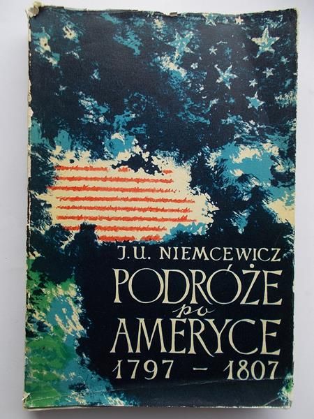 Niemcewicz J. U. - Podróż po Ameryce 1797-1807