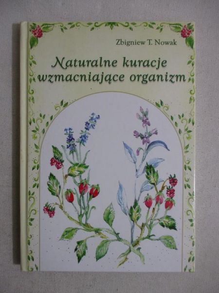 Naturalne kuracje wzmacniające organizm
