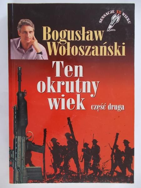 Ten okrutny wiek, część II