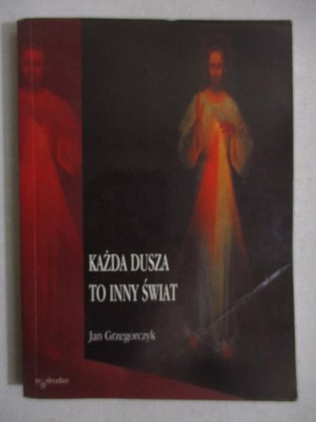 Każda dusza to inny świat