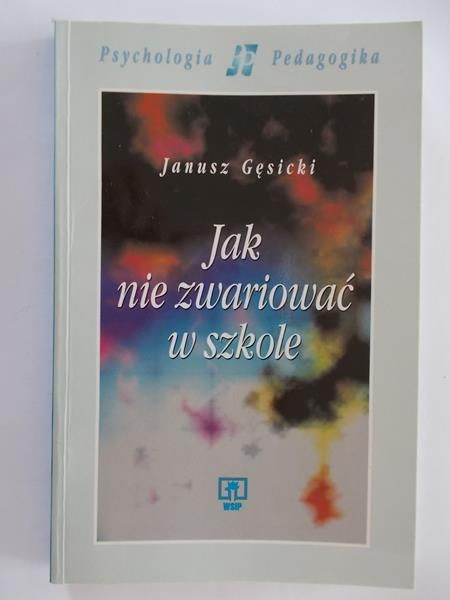 Jak nie zwariować w szkole