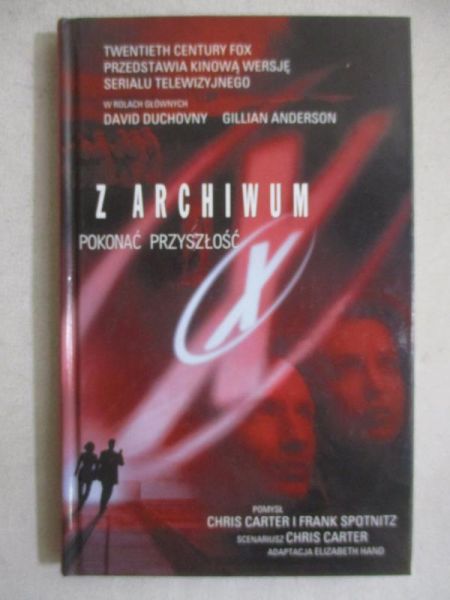 Z Archiwum X. Pokonać przyszłość